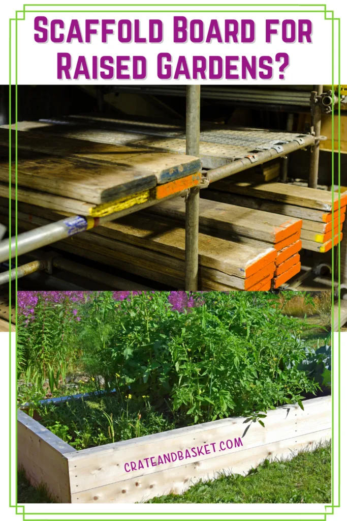 Pinterest pin - Can You Use Scaffold Boards For Raised Beds?